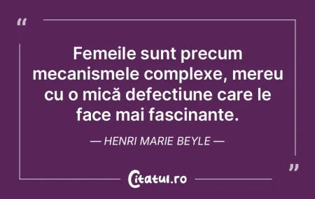 Femeile sunt precum mecanismele complexe...