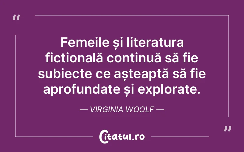 Citat Virginia Woolf - citate femei