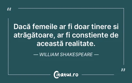 Dacă femeile ar fi doar tinere È™i atrÄ... Dacă femeile ar fi doar tinere È™i atrÄ...