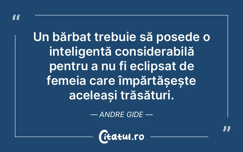 Citat Andre Gide - citate femei
