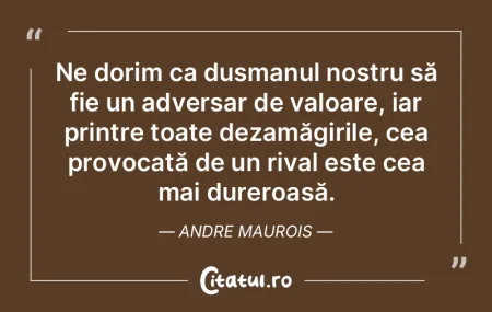 Ne dorim ca dușmanul nostru să fie un ...