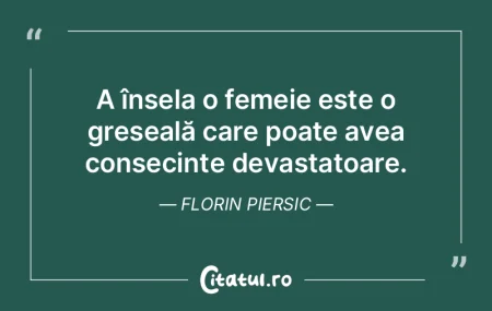 A înșela o femeie este o greșeală ca... A înșela o femeie este o greșeală ca...