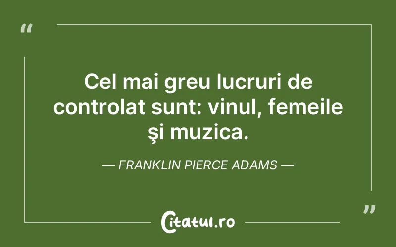 Citat Franklin Pierce Adams - citate femei