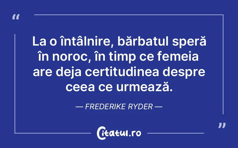 Citat Frederike Ryder - citate femei