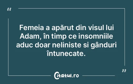 Femeia a apărut din visul lui Adam, în...