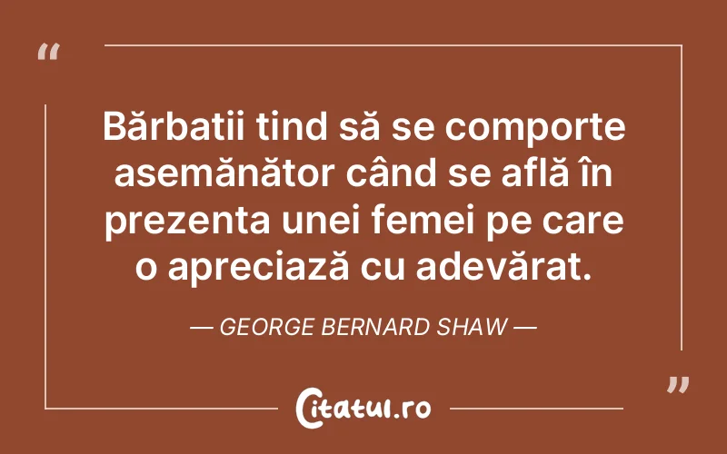 Citat George Bernard Shaw - citate femei