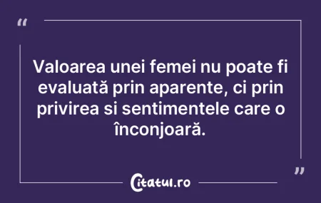Valoarea unei femei nu poate fi evaluatÄ... Valoarea unei femei nu poate fi evaluatÄ...