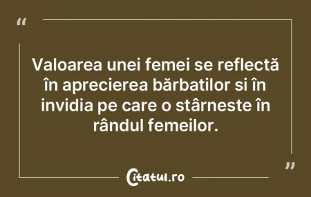 Valoarea unei femei se reflectă în apr...
