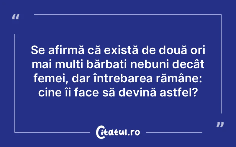 Citat Autor necunoscut - citate femei