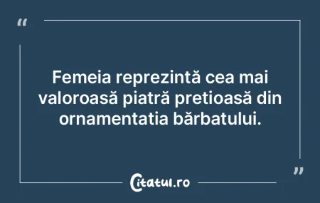 Femeia reprezintă cea mai valoroasă pi...
