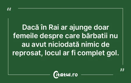Dacă în Rai ar ajunge doar femeile des...