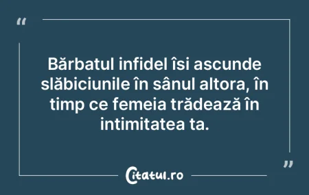 Bărbatul infidel își ascunde slăbici...