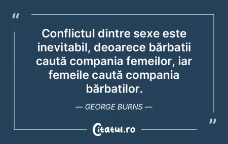 Conflictul dintre sexe este inevitabil, ...