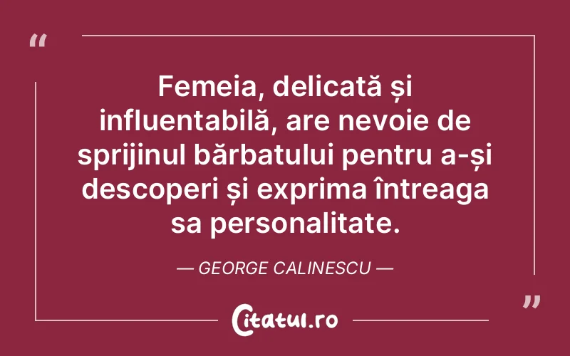 Citat George Calinescu - citate femei