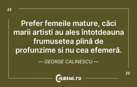Prefer femeile mature, căci marii artiÈ... Prefer femeile mature, căci marii artiÈ...