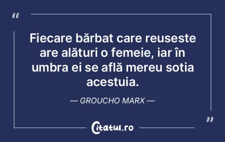 Fiecare bărbat care reușește are ală... Fiecare bărbat care reușește are ală...