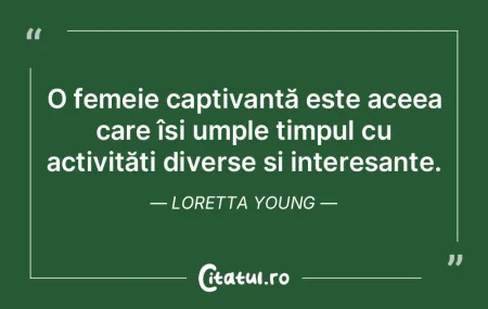 O femeie captivantă este aceea care îÈ... O femeie captivantă este aceea care îÈ...