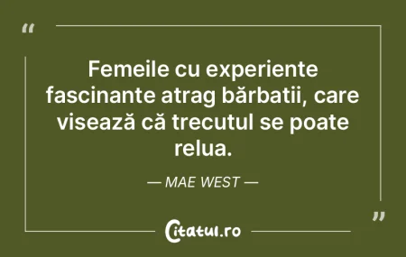 Femeile cu experiențe fascinante atrag ... Femeile cu experiențe fascinante atrag ...