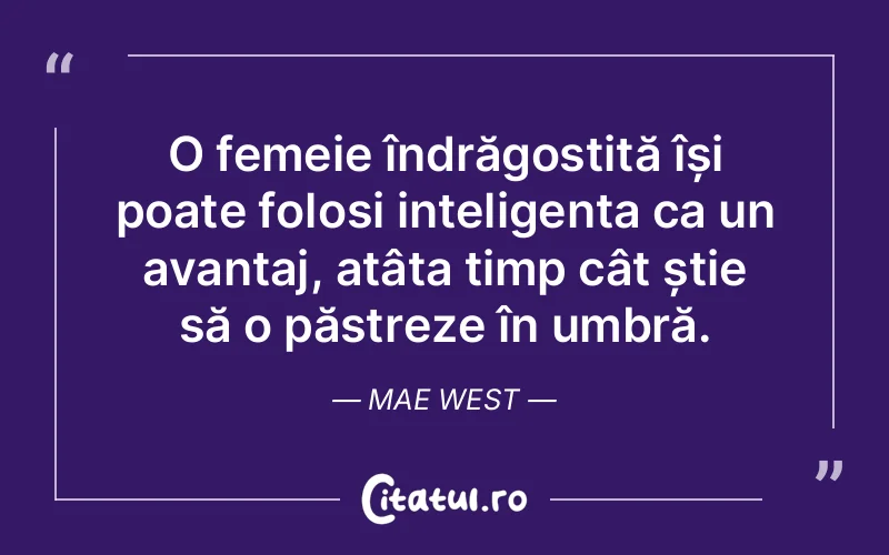 Citat Mae West - citate femei