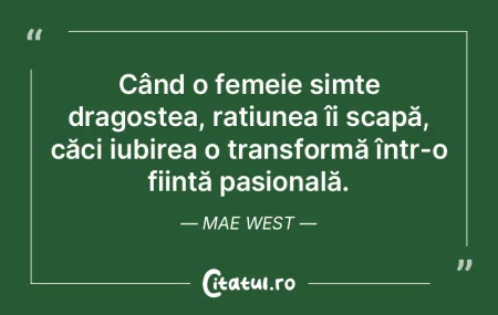 Când o femeie simte dragostea, rațiune... Când o femeie simte dragostea, rațiune...