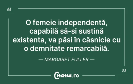O femeie independentă, capabilă să-ș... O femeie independentă, capabilă să-ș...