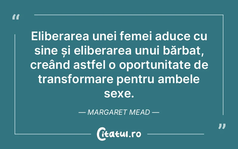 Citat Margaret Mead - citate femei