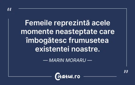 Femeile reprezintă acele momente neașt... Femeile reprezintă acele momente neașt...