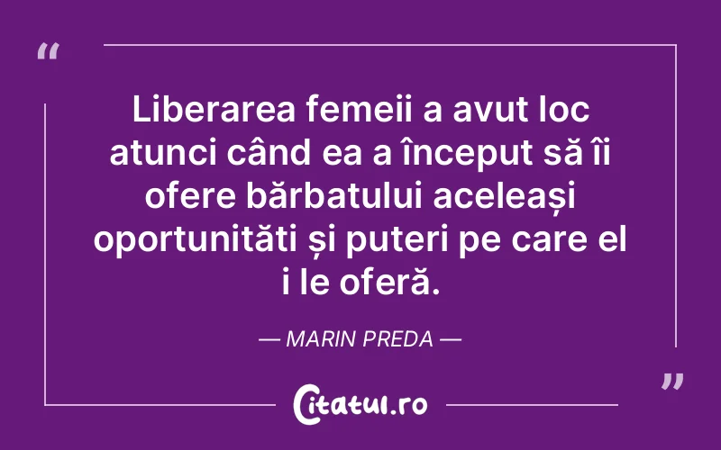 Citat Marin Preda - citate femei