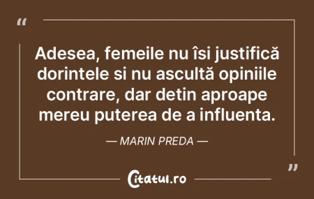 Adesea, femeile nu își justifică dori...