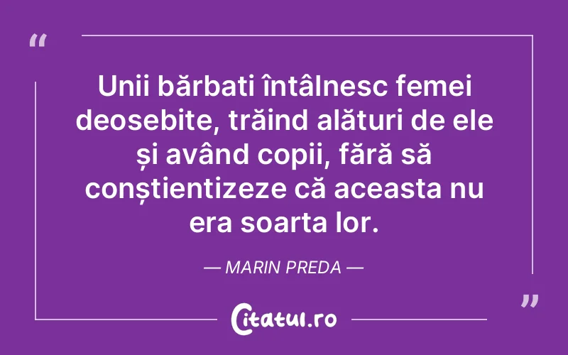 Citat Marin Preda - citate femei