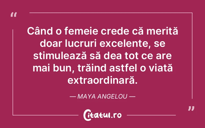 Citat Maya Angelou - citate femei
