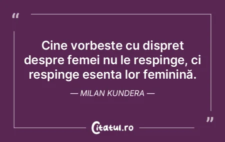 Cine vorbește cu dispreț despre femei ...