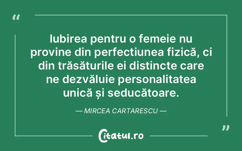 Citat Mircea Cartarescu - citate femei
