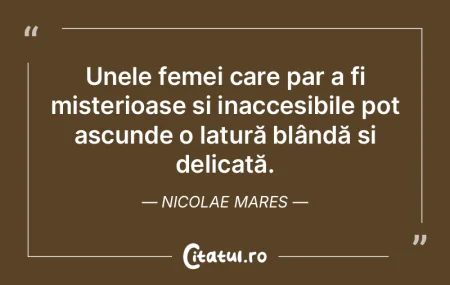 Unele femei care par a fi misterioase ș...