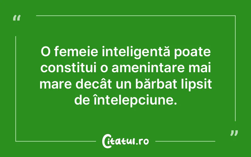 Citat Autor necunoscut - citate femei