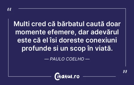 Mulți cred că bărbatul caută doar mo...