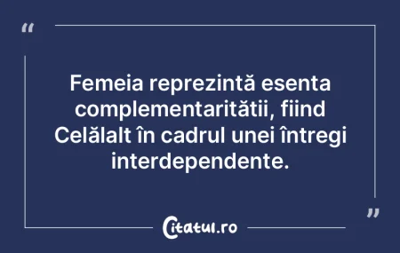 Femeia reprezintă esența complementari...