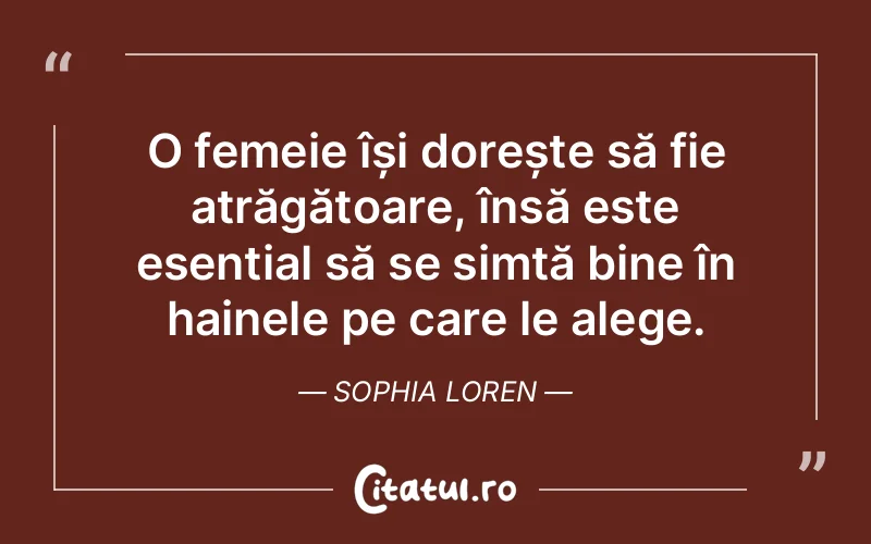 Citat Sophia Loren - citate femei