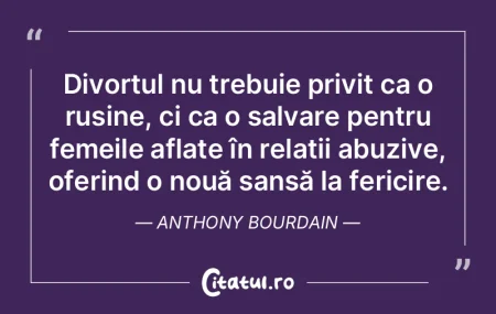 Divorțul nu trebuie privit ca o rușine...