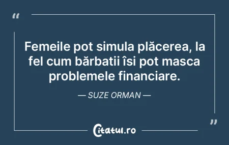 Femeile pot simula plăcerea, la fel cum...