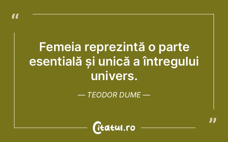 Citat Teodor Dume - citate femei