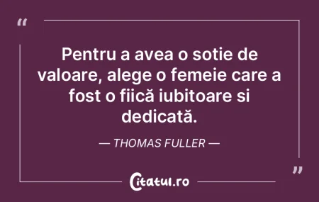 Pentru a avea o soție de valoare, alege...