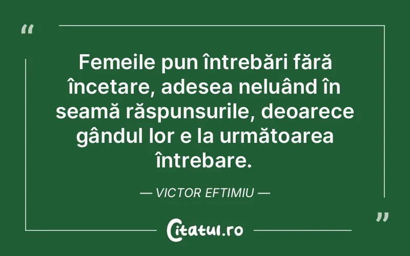 Citat Victor Eftimiu - citate femei