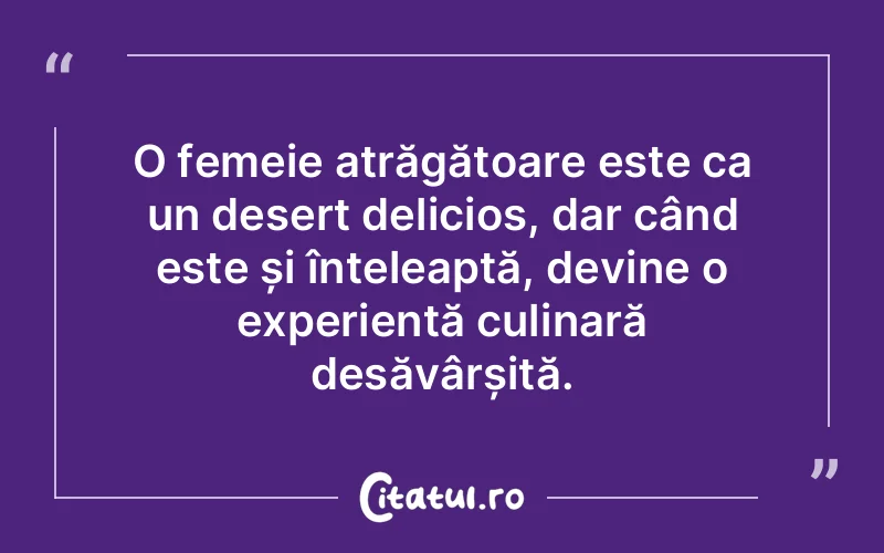 Citat Autor necunoscut - citate femei