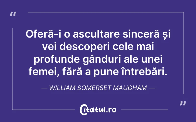 Citat William Somerset Maugham - citate femei