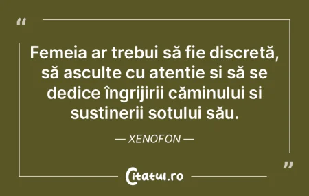 Femeia ar trebui să fie discretă, să ... Femeia ar trebui să fie discretă, să ...