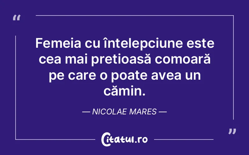 Citat Nicolae Mares - citate femei