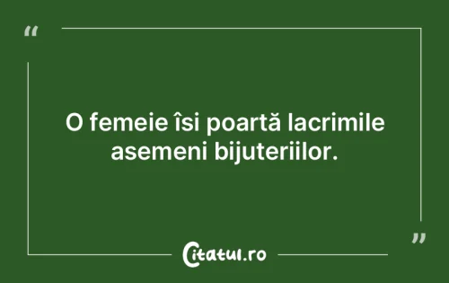 Citat Femei - Citatul.ro