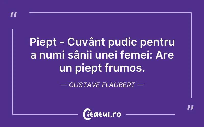 Citat Gustave Flaubert - citate femei