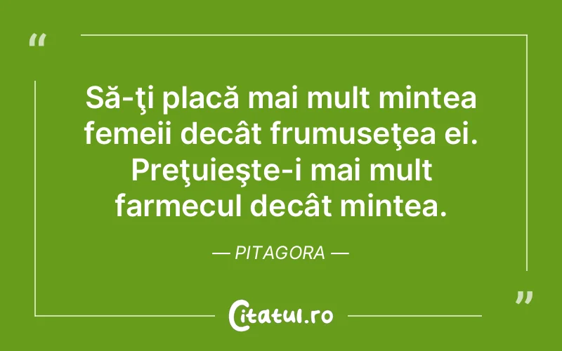 Citat Pitagora - citate femei